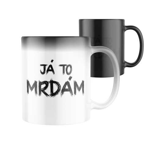 Magický keramický hrnek s potiskem Já to mrdám